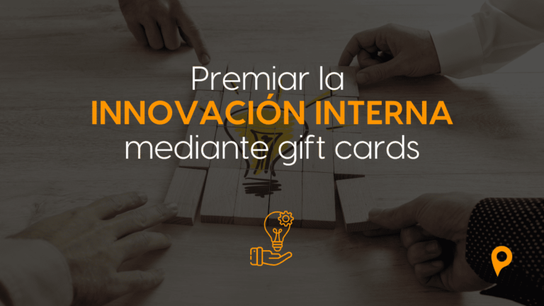 Cómo usar gift cards para premiar la innovación interna