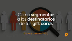segmentar destinatarios de gift cards