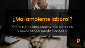 cómo remediar un mal ambiente labora
