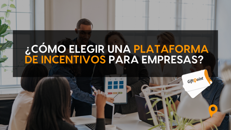 cómo elegir plataforma de incentivos para empresas